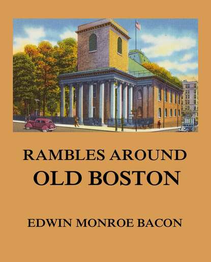 

Rambles around Old Boston