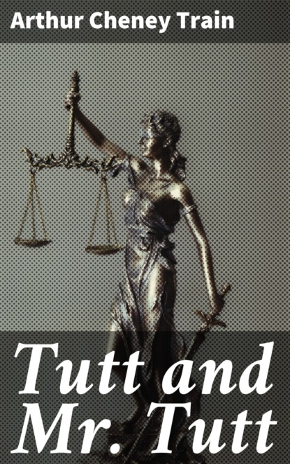 

Tutt and Mr. Tutt