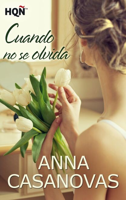 Anna Casanovas - Cuando no se olvida