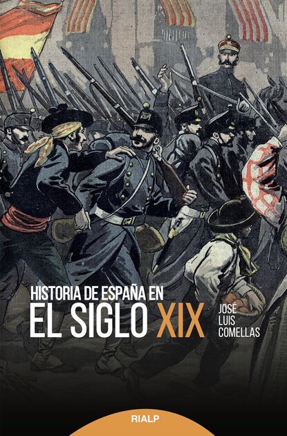 José Luis Comellas García-Lera - Historia de España en el siglo XIX