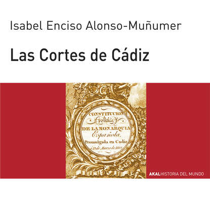 Isabel Enciso Alonso Muñomer - Las Cortes de Cádiz