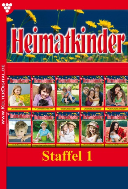 Isabell Rohde - Heimatkinder Staffel 1 – Heimatroman