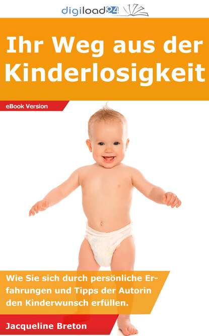 Jacqueline Breton — Ihr Weg aus der Kinderlosigkeit