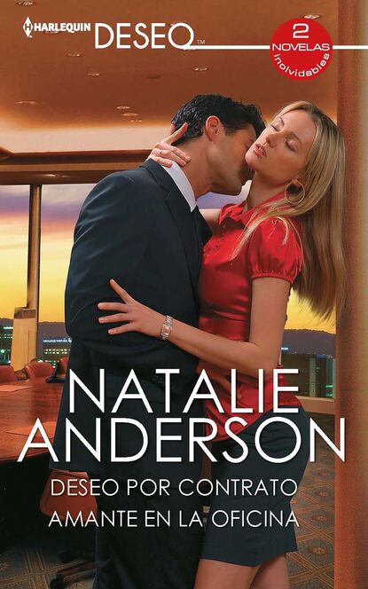 Natalie Anderson — Deseo por contrato - Amante en la oficina
