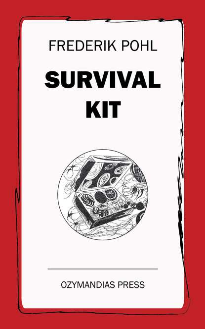 Frederik  Pohl - Survival Kit