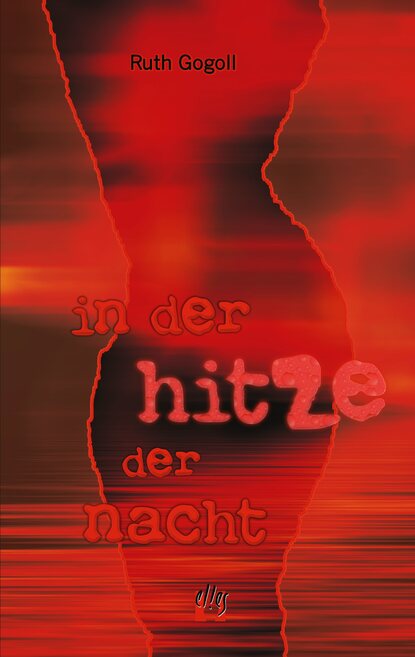 In der Hitze der Nacht (Ruth Gogoll). 