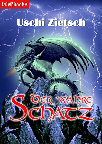 Uschi Zietsch - Die Chroniken von Waldsee - Story: Der wahre Schatz