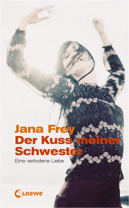 

Der Kuss meiner Schwester