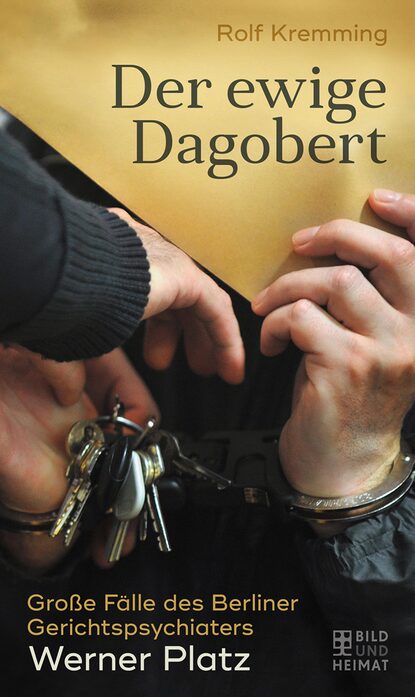 Der ewige Dagobert (Rolf Kremming). 