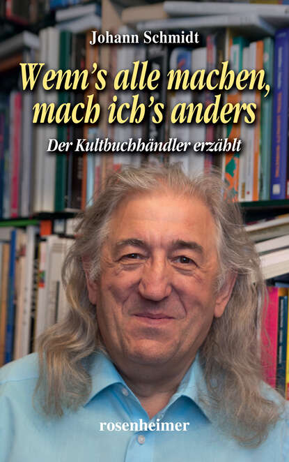 Wenn's alle machen, mach ich's anders (Johann Schmidt). 