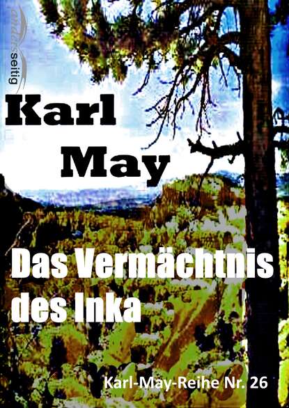 Das Vermächtnis des Inka (Karl May). 