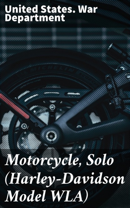 

Motorcycle, Solo (Harley-Davidson Model WLA)