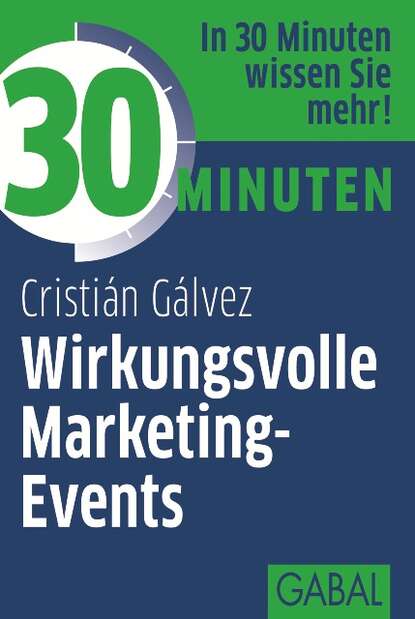 Cristián Gálvez - 30 Minuten Wirkungsvolle Marketing-Events