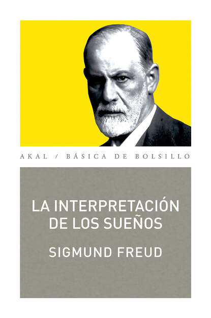 Sigmund Freud - La interpretación de los sueños