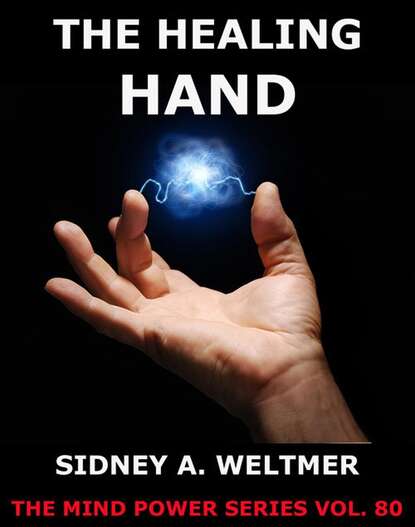 Sidney A. Weltmer — The Healing Hand