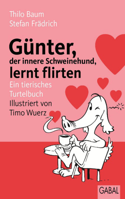 Stefan Frädrich - Günter, der innere Schweinehund, lernt flirten