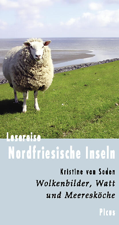 Kristine von Soden - Lesereise Nordfriesische Inseln