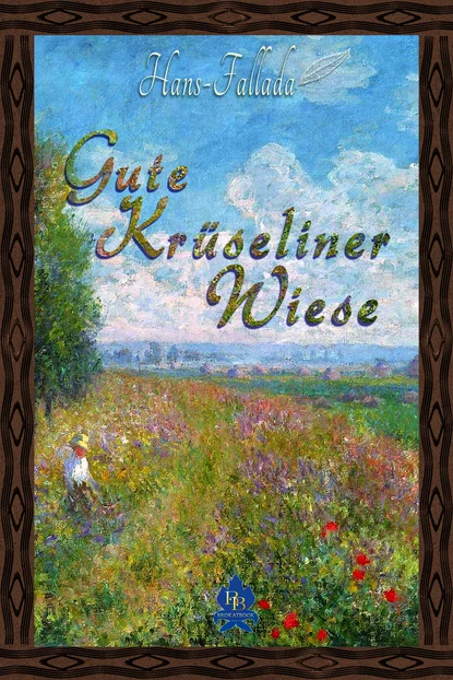 Обложка книги Gute Krüseliner Wiese, Ханс Фаллада