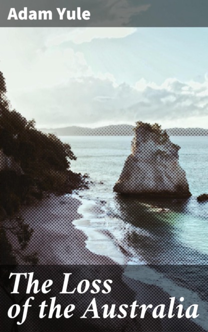 

The Loss of the Australia