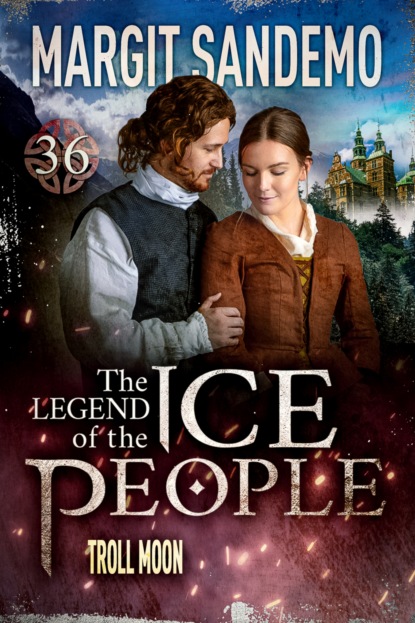 

The Ice People 36 -Troll Moon