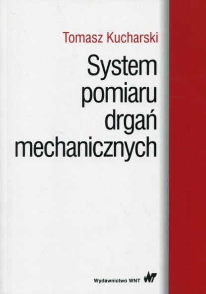 Tomasz Kucharski - System pomiaru drgań mechanicznych