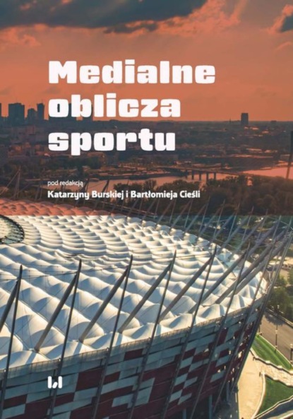 Группа авторов — Medialne oblicza sportu