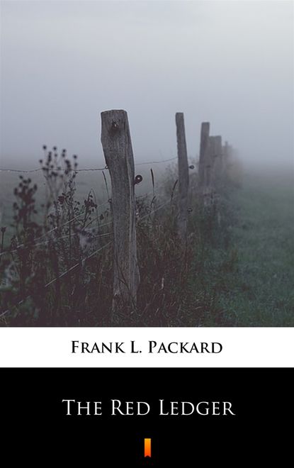 Frank L. Packard - The Red Ledger