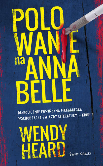 Wendy Heard - Polowanie na Annabelle