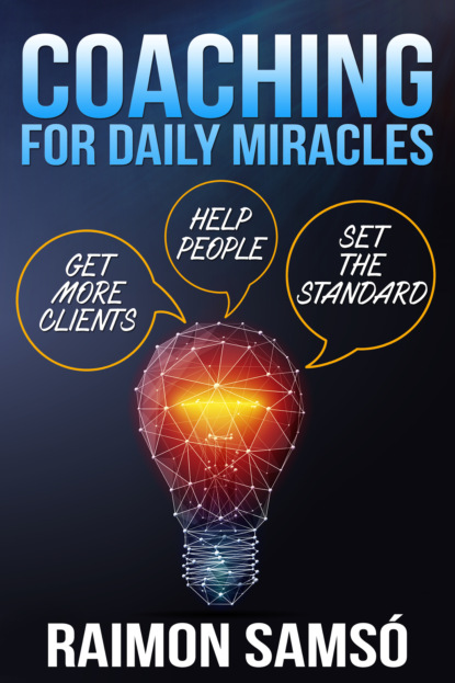 Raimon Samsó - Coaching for Daily Miracles