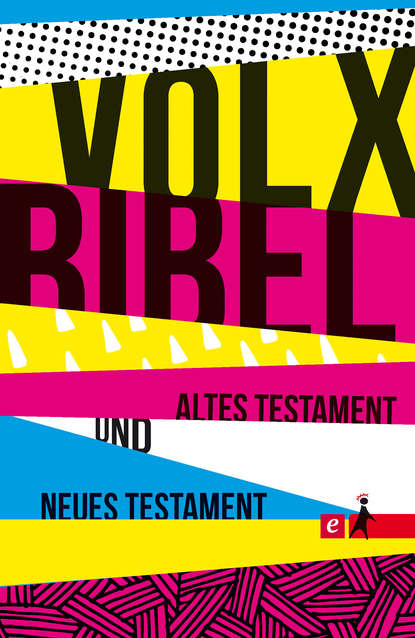 Martin Dreyer - Die Volxbibel - Altes und Neues Testament