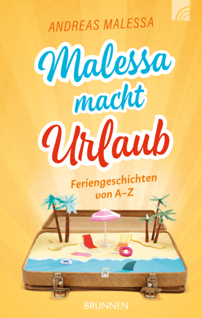 Andreas Malessa - Malessa macht Urlaub