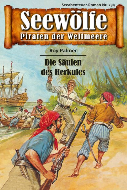 Seewölfe - Piraten der Weltmeere 234 (Roy Palmer). 