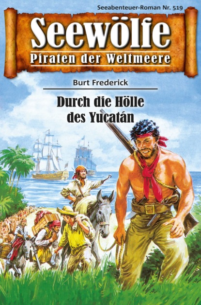 Seewölfe - Piraten der Weltmeere 519