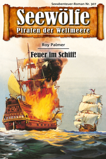 Seew?lfe - Piraten der Weltmeere 307