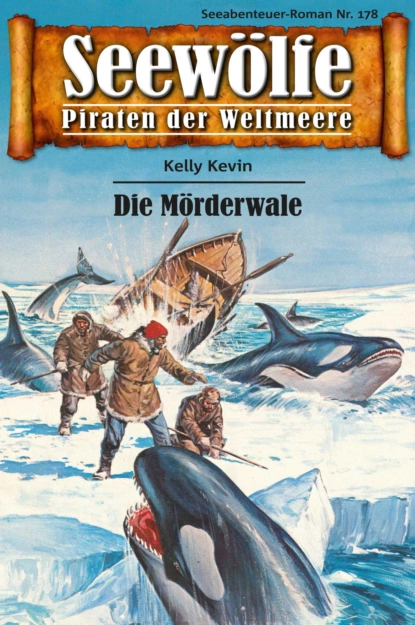 Обложка книги Seewölfe - Piraten der Weltmeere 178, Kelly Kevin