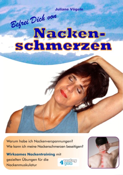 Befrei Dich von Nackenschmerzen (Juliane Vögele). 