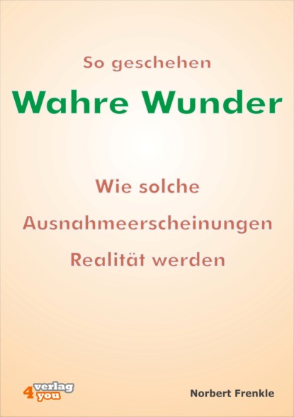 So geschehen wahre Wunder (Norbert Frenkle). 