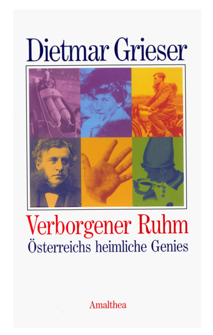 Dietmar Grieser - Verborgener Ruhm