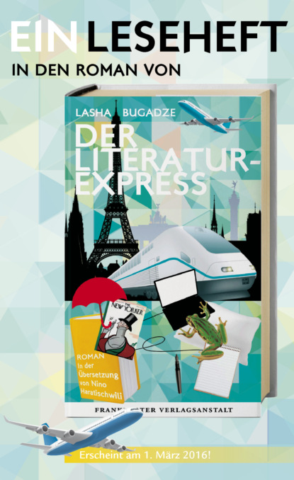 EINLESEHEFT: Der Literaturexpress (Lasha Bugadze). 