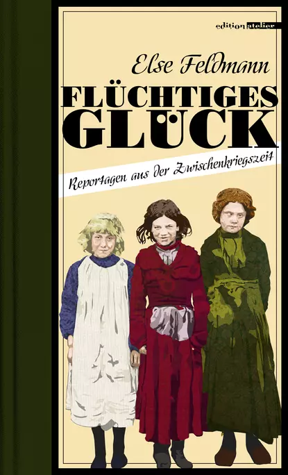 Обложка книги Flüchtiges Glück, Else Feldmann