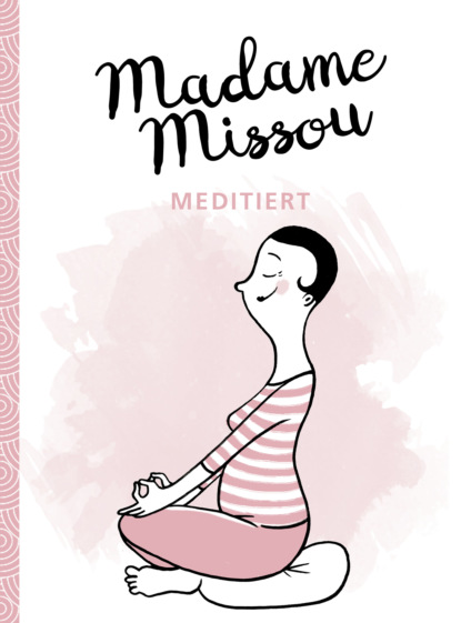 Madame Missou - Madame Missou meditiert