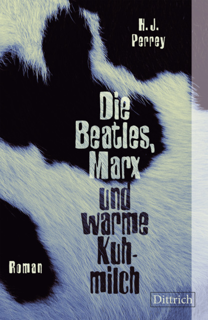 

Die Beatles, Marx und warme Kuhmilch