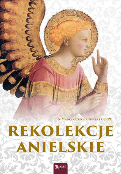 Ксюша Ангел - Rekolekcje anielskie