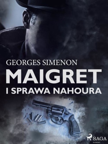 

Maigret i sprawa Nahoura
