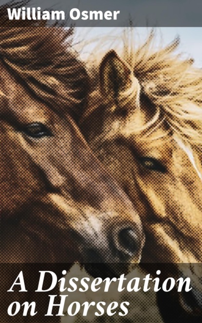 

A Dissertation on Horses