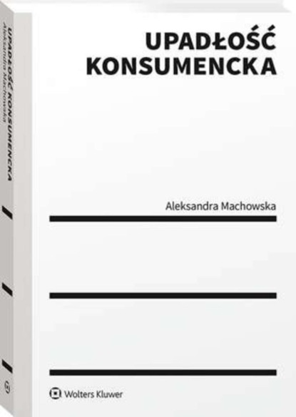 Aleksandra Machowska - Upadłość konsumencka