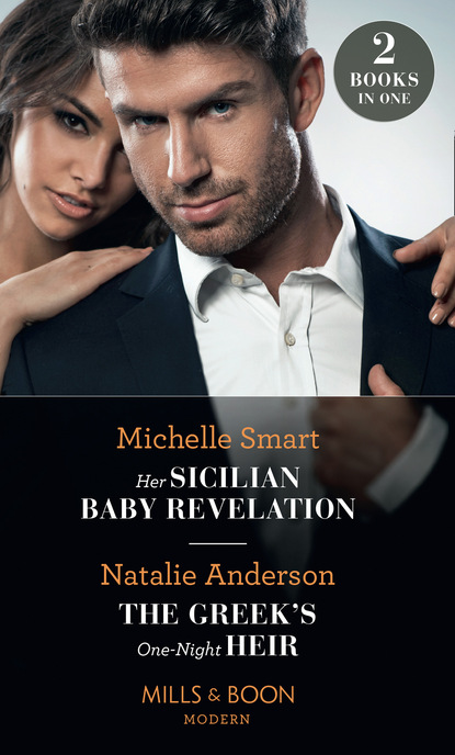 Natalie Anderson - Her Sicilian Baby Revelation / The Greek's One-Night Heir