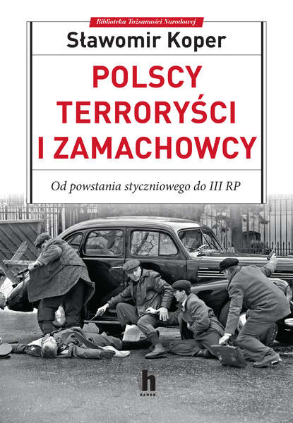 Sławomir Koper - Polscy terroryści i zamachowcy