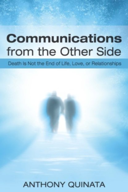 Anthony Quinata — Communications From the Other Side