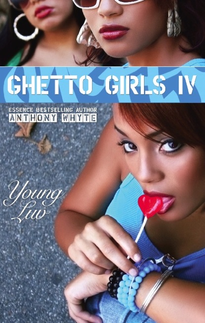 Anthony Whyte - Ghetto Girls IV